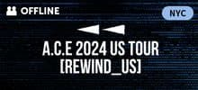 the poster of 2024 A.C.E US TOUR [REWIND US] Fansign Event